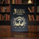 Just Roll With It: Hardback Journal