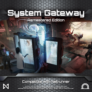 Netrunner: System Gateway Remastered