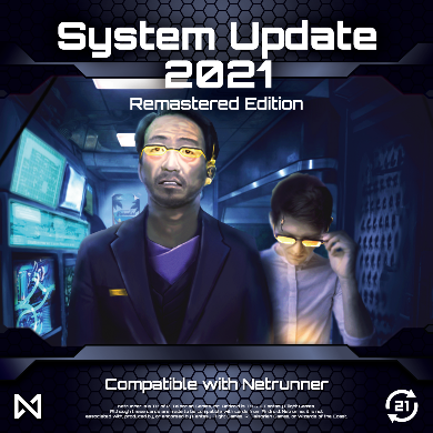 Netrunner: System Update 2021 Remastered