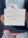 We’re Not Really Strangers: Kids Edition