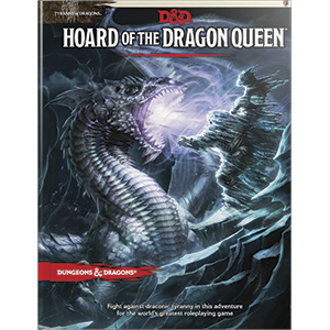 Dungeons & Dragons 5E: Hoard of the Dragon Queen