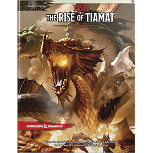 Dungeons & Dragons 5E: Rise of Tiamat