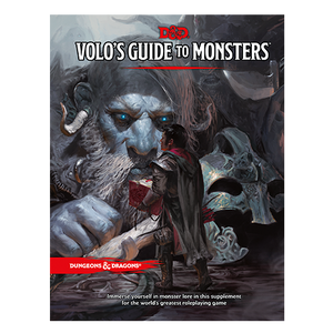Dungeons & Dragons 5E: Volo's Guide to Monsters